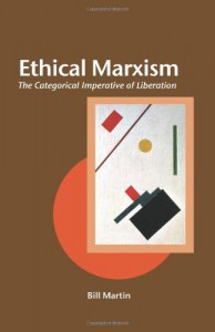 bill martin ethical marxism